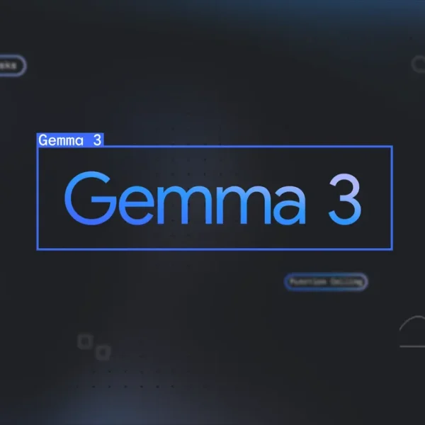 Gemma 3: Google’s Most Advanced Open AI Model Yet